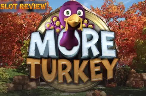 More Turkey slot